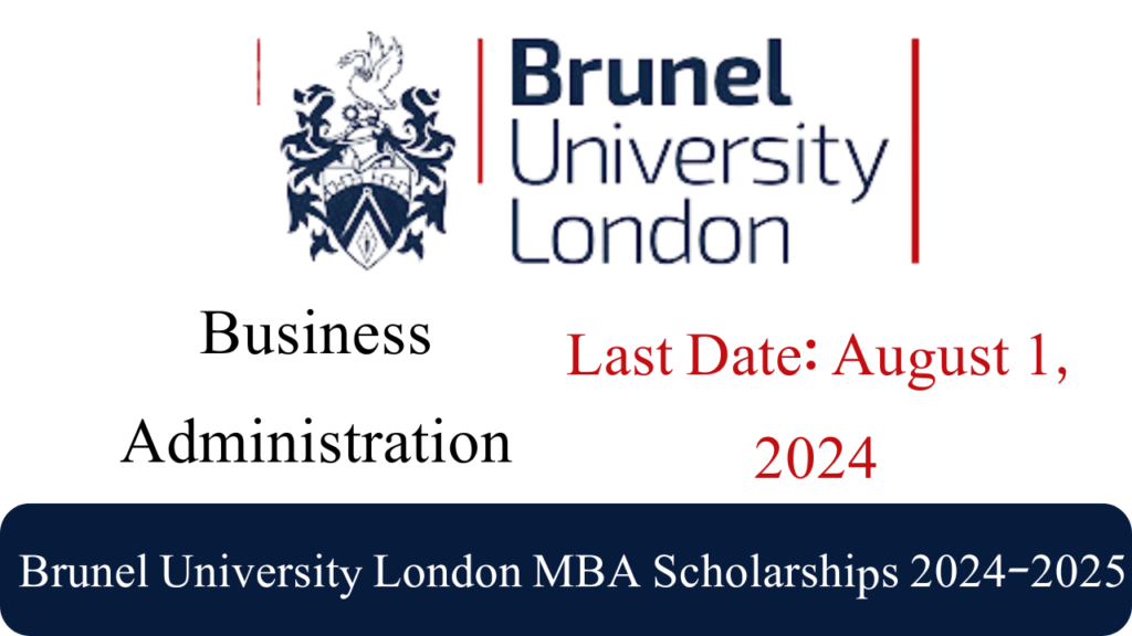 Brunel University London MBA Scholarships 2024-2025