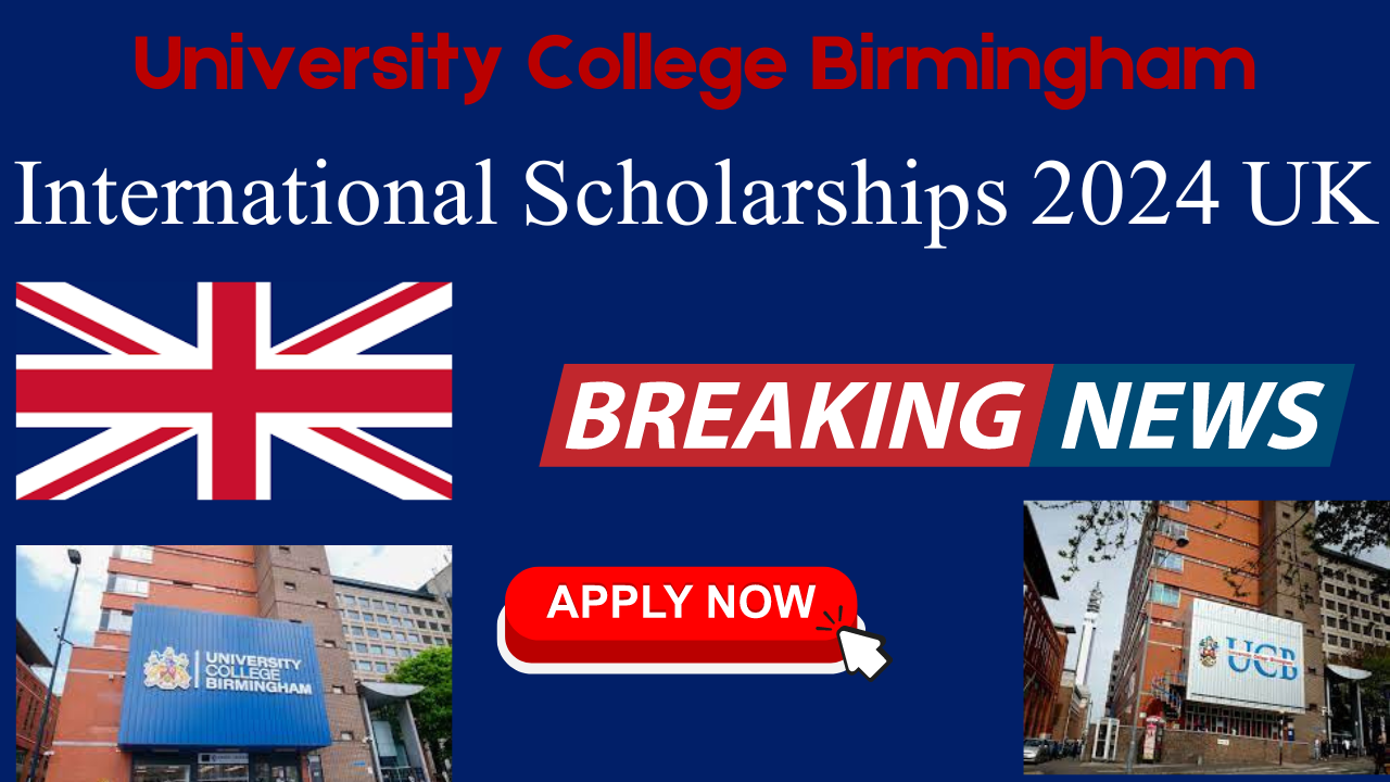 University College Birmingham International Scholarships 2024 UK