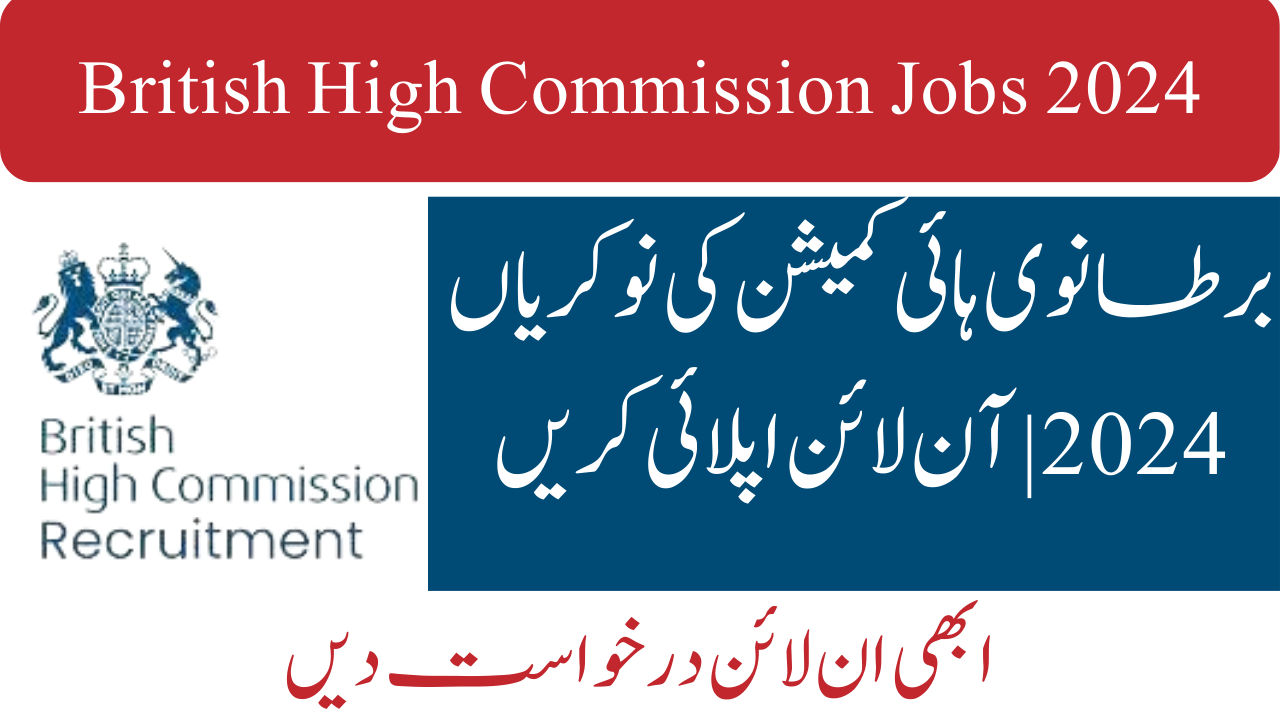 British High Commission Jobs 2024