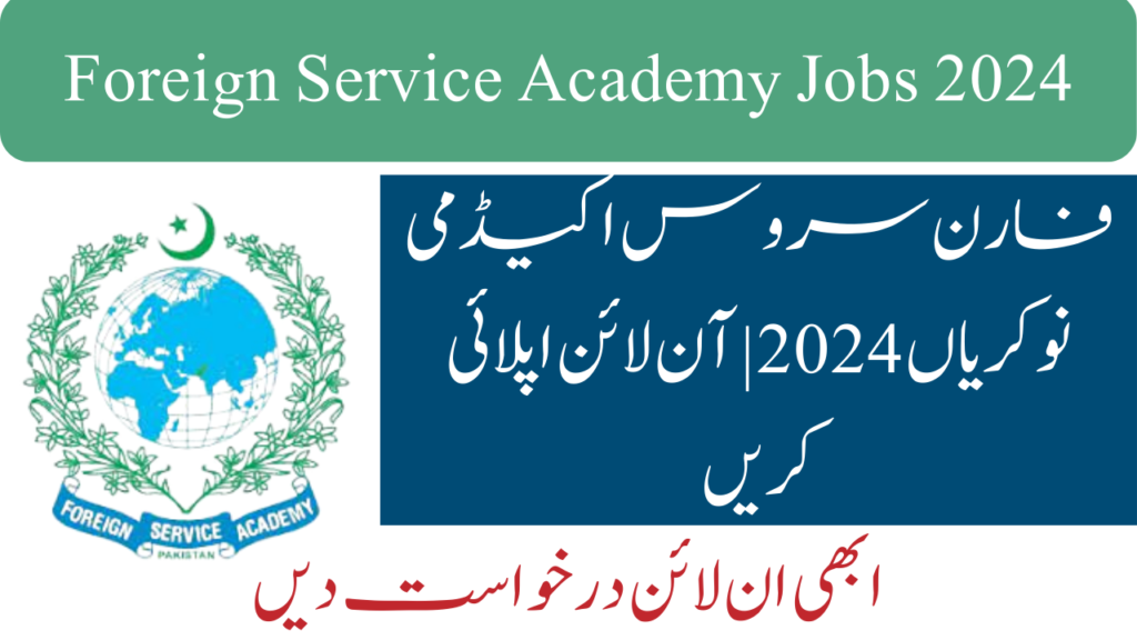 Foreign Service Academy Jobs 2024