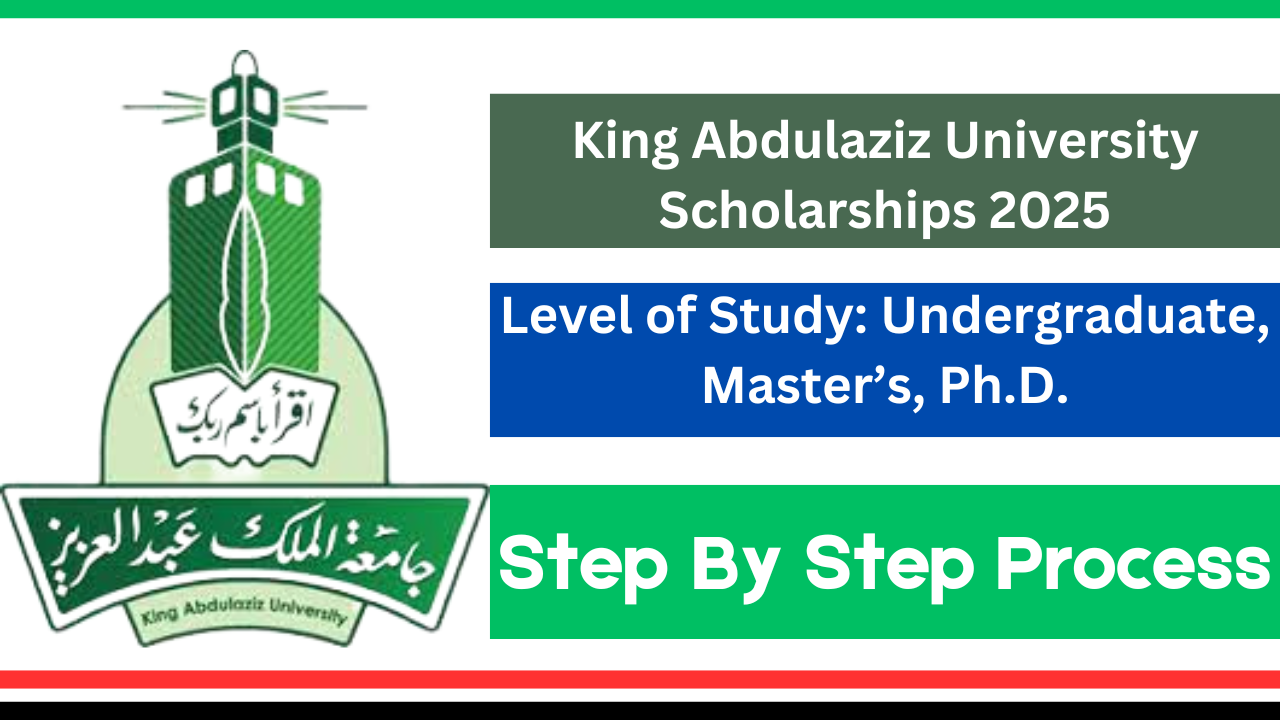 King Abdulaziz University Scholarships 2025