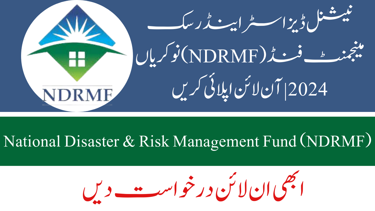 National Disaster & Risk Management Fund (NDRMF) Jobs 2024