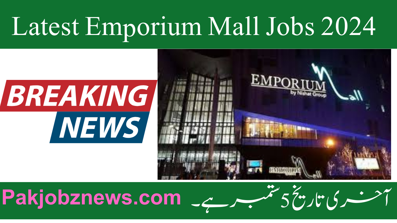 Latest Emporium Mall Jobs 2024