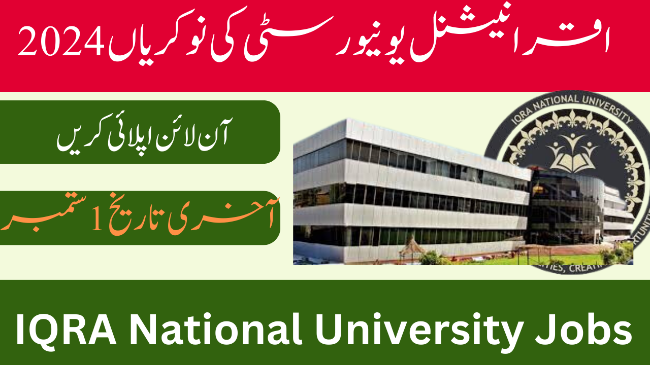 IQRA National University Jobs 2024