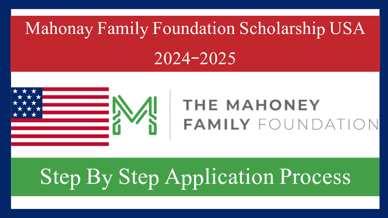 Mahonay Family Foundation Scholarship USA 2024-2025