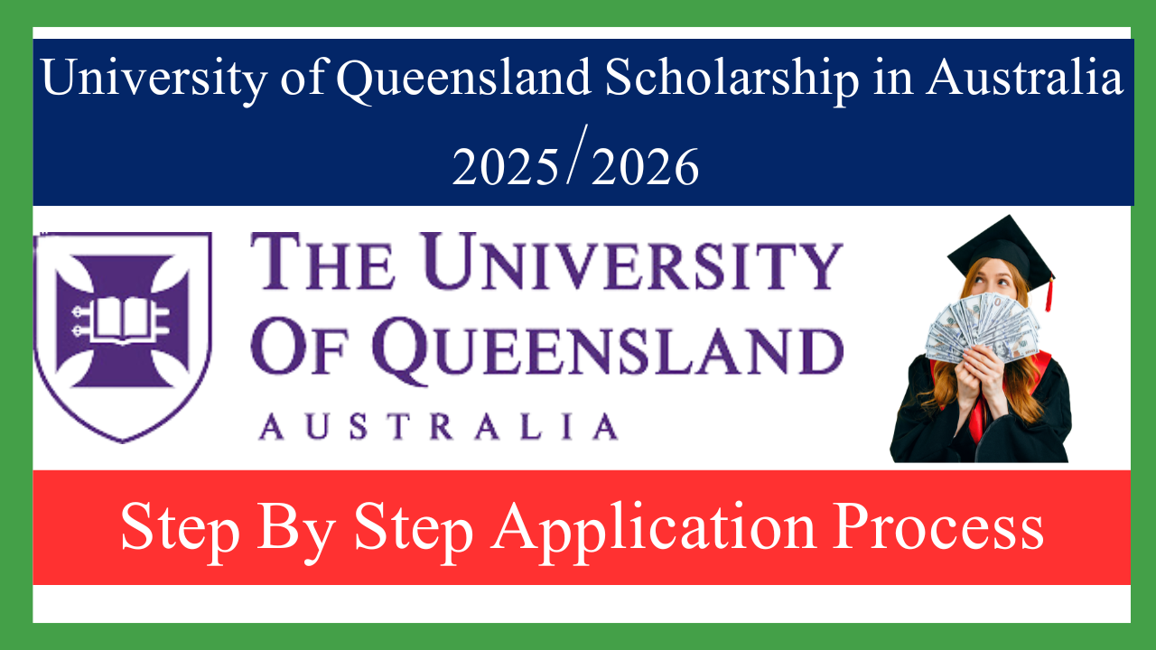 University of Queensland Scholarship in Australia 2025/2026