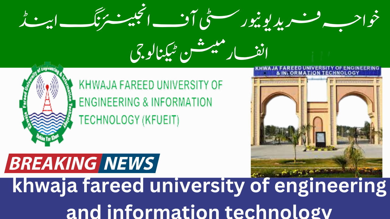 Khwaja Fareed University of Engineering and Information Technology KFUEIT Jobs 2024