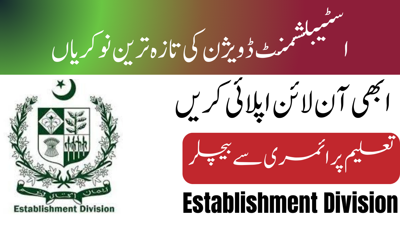 Latest Establishment Division Jobs 2024