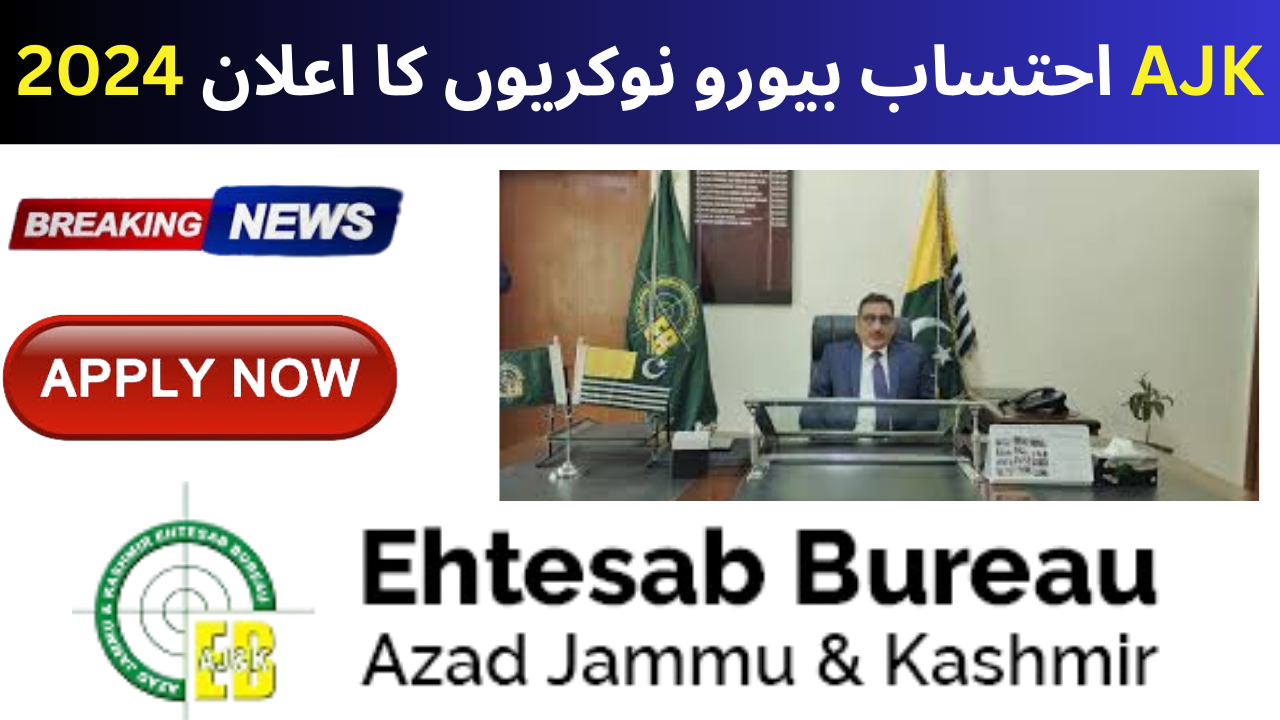 AJK Ehtisaab Bureau Jobs 2024