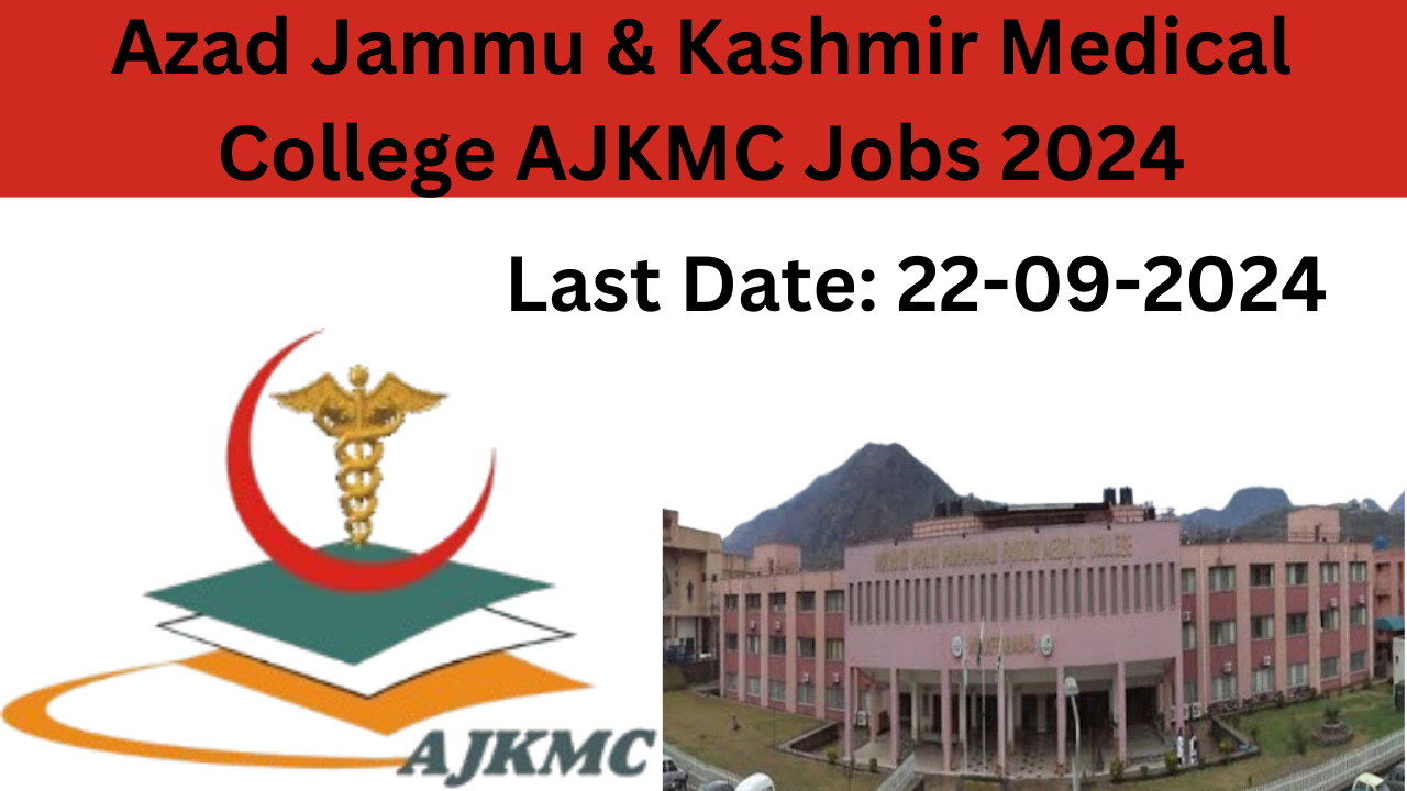 Azad Jammu & Kashmir Medical College Jobs 2024