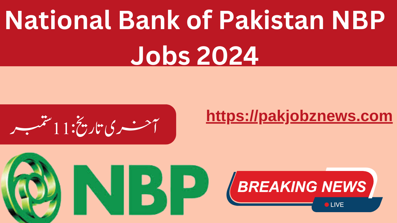 National Bank of Pakistan NBP Jobs 2024