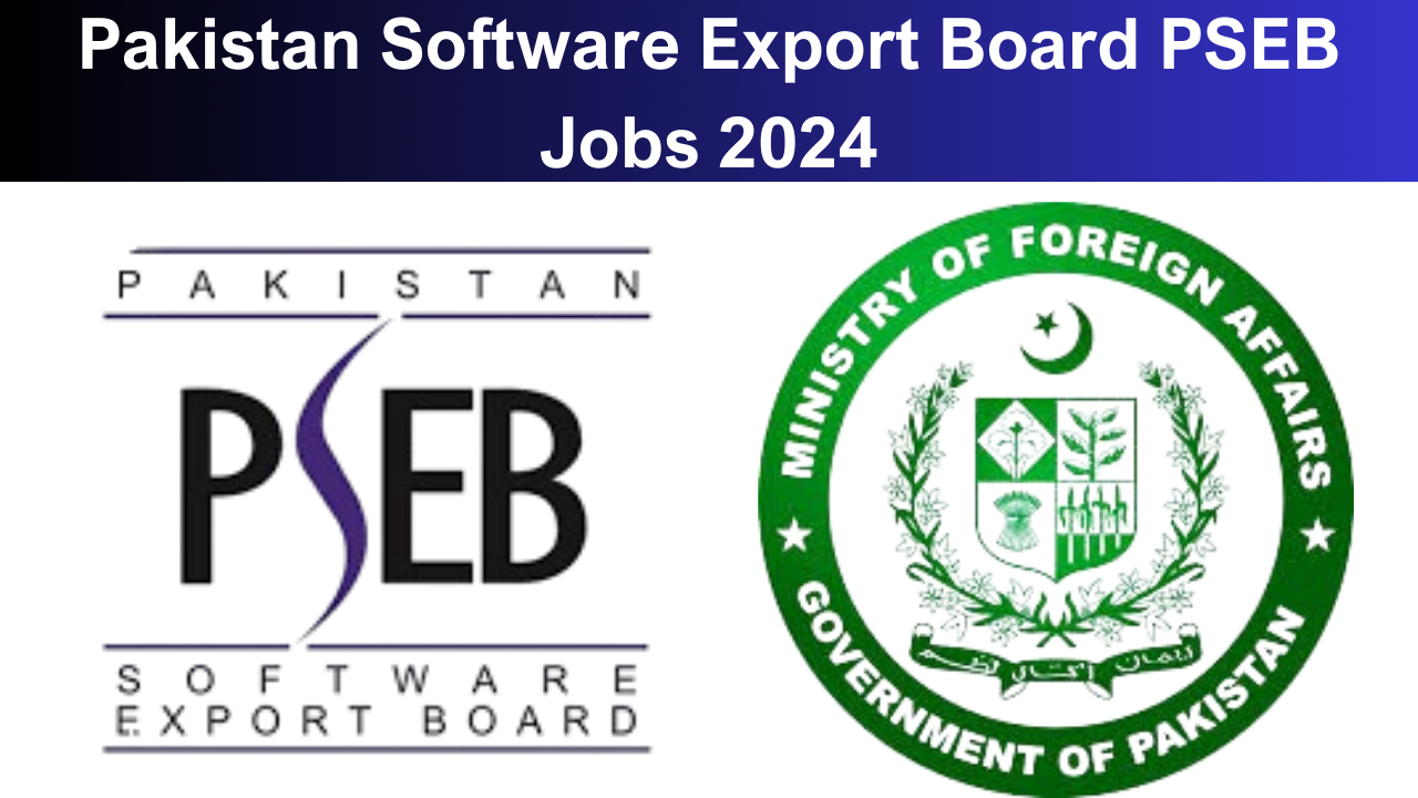 Pakistan Software Export Board PSEB Jobs 2024