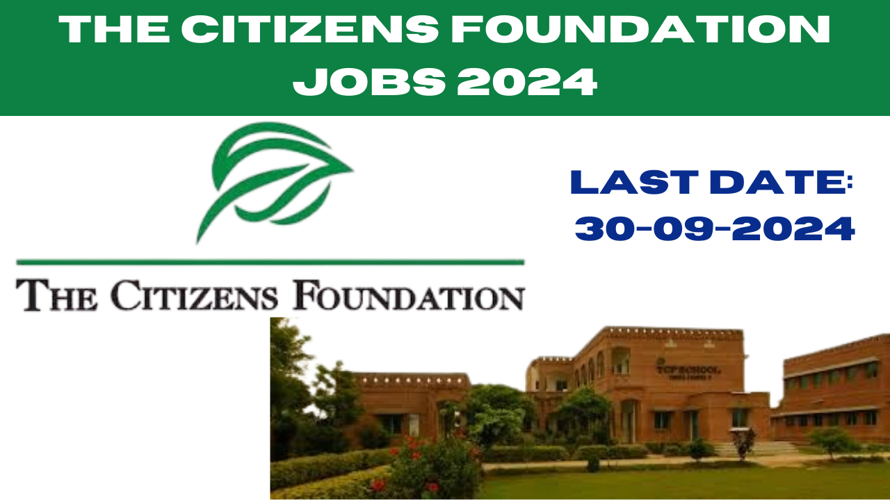 The Citizens Foundation Jobs 2024